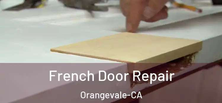  French Door Repair Orangevale-CA