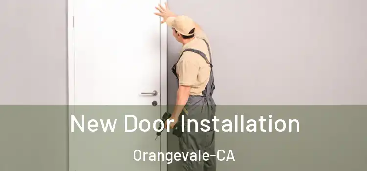  New Door Installation Orangevale-CA