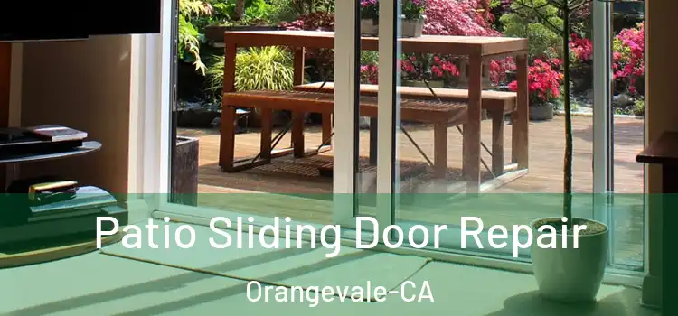  Patio Sliding Door Repair Orangevale-CA