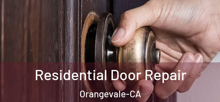  Residential Door Repair Orangevale-CA